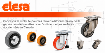 Propulser la mobilité sur terrains difficiles : la nouvelle génération de roulettes robustes pour su...